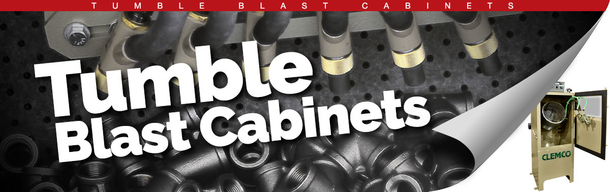 Tumble Abrasive Blast Cabinets; Tumble Blaster